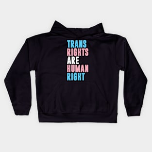 Trans rights are human right lgbt trangender pride Kids Hoodie